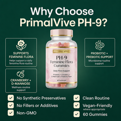 Primal Vive PH-9 Feminine Flora Gummies why choose
